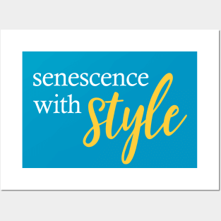 Senescence with Style Posters and Art